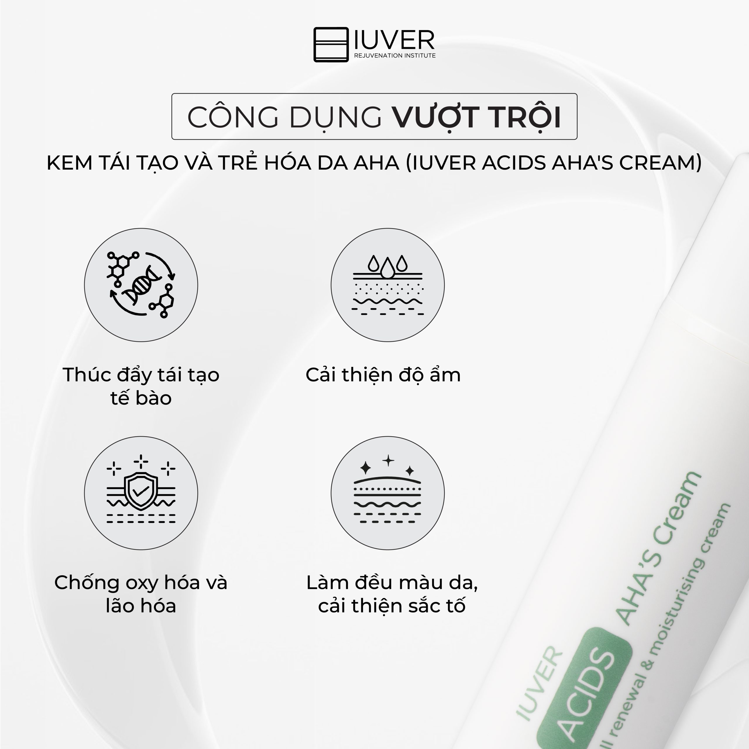 Công dụng vượt trội - KEM TÁI TẠO VÀ TRẺ HÓA DA AHA